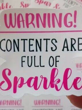 Warning! Contents Are Full of Sparkle stickers